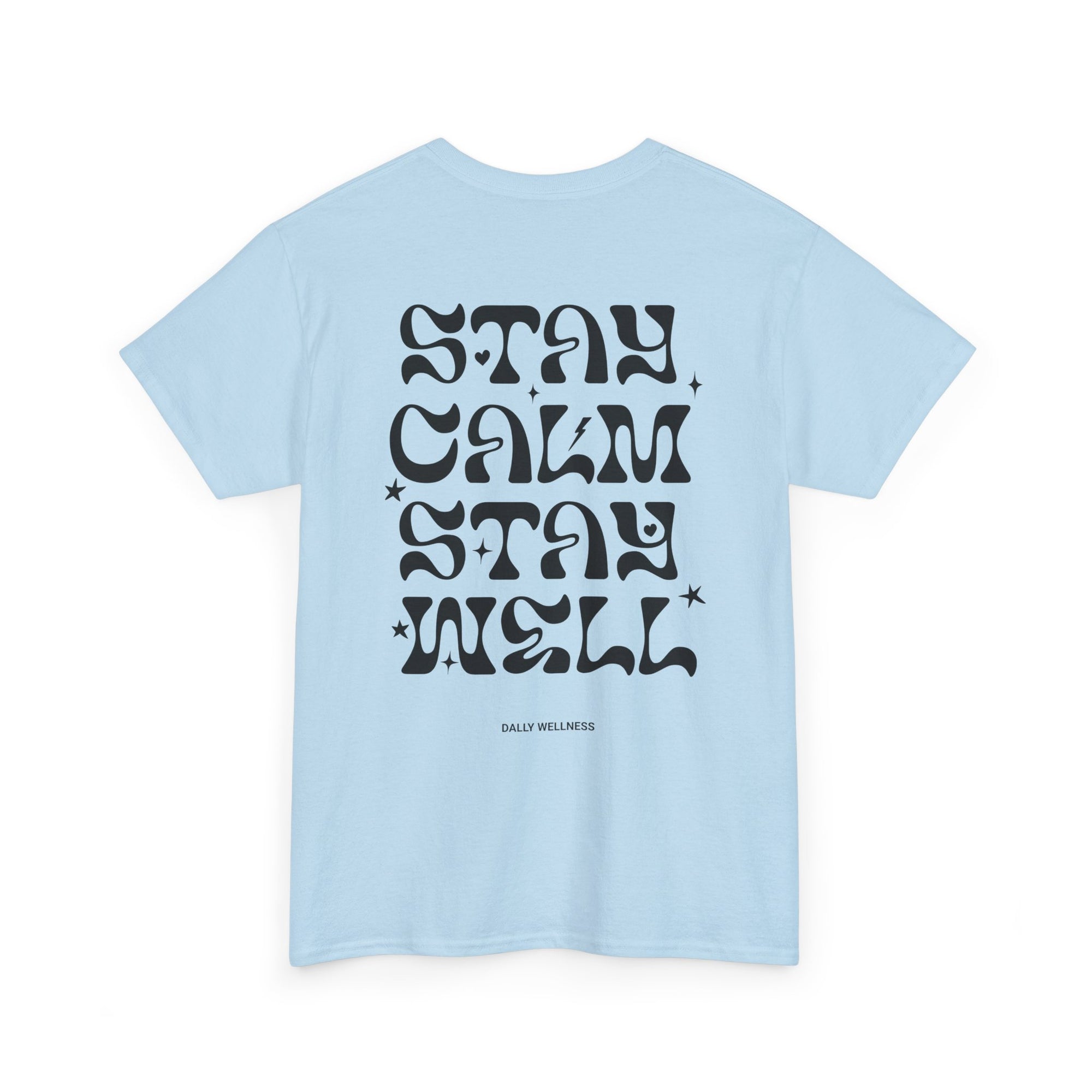 Stay Calm Tee